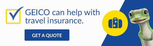 GEICO can help with travel insurance.