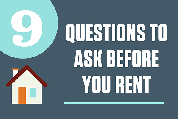 9 Questions to Ask Before You Rent