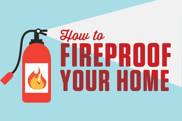How to fireproof your home