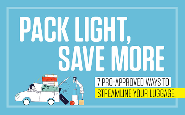 Pack Light, Save More